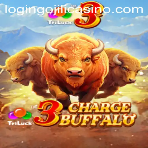 Exploring the Excitement of 3ChargeBuffalo at Gojili Casino